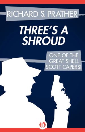 [Shell Scott 16] • Three's a Shroud